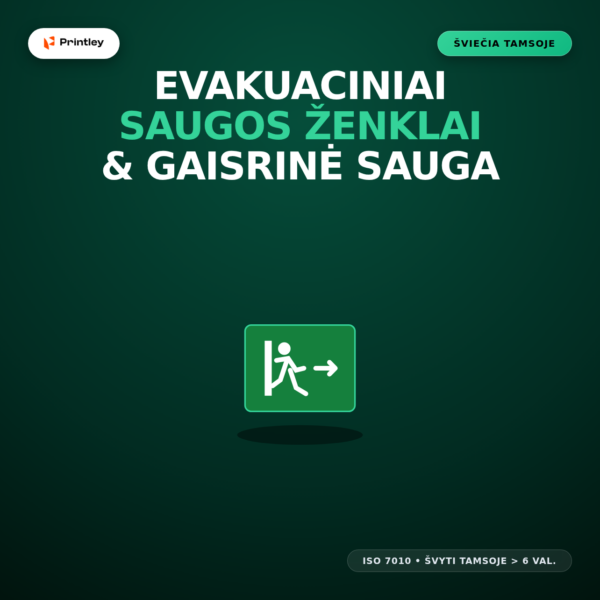 Evakuaciniai ir gaisrinės saugos ženklai (Šviečiantys tamsoje)