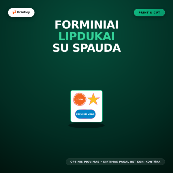 Forminiai lipdukai su spauda ir kontūriniu pjovimu Print Cut