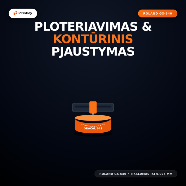 Ploteriavimas ir kontūrinis pjaustymas Oracal PVC plėvelė