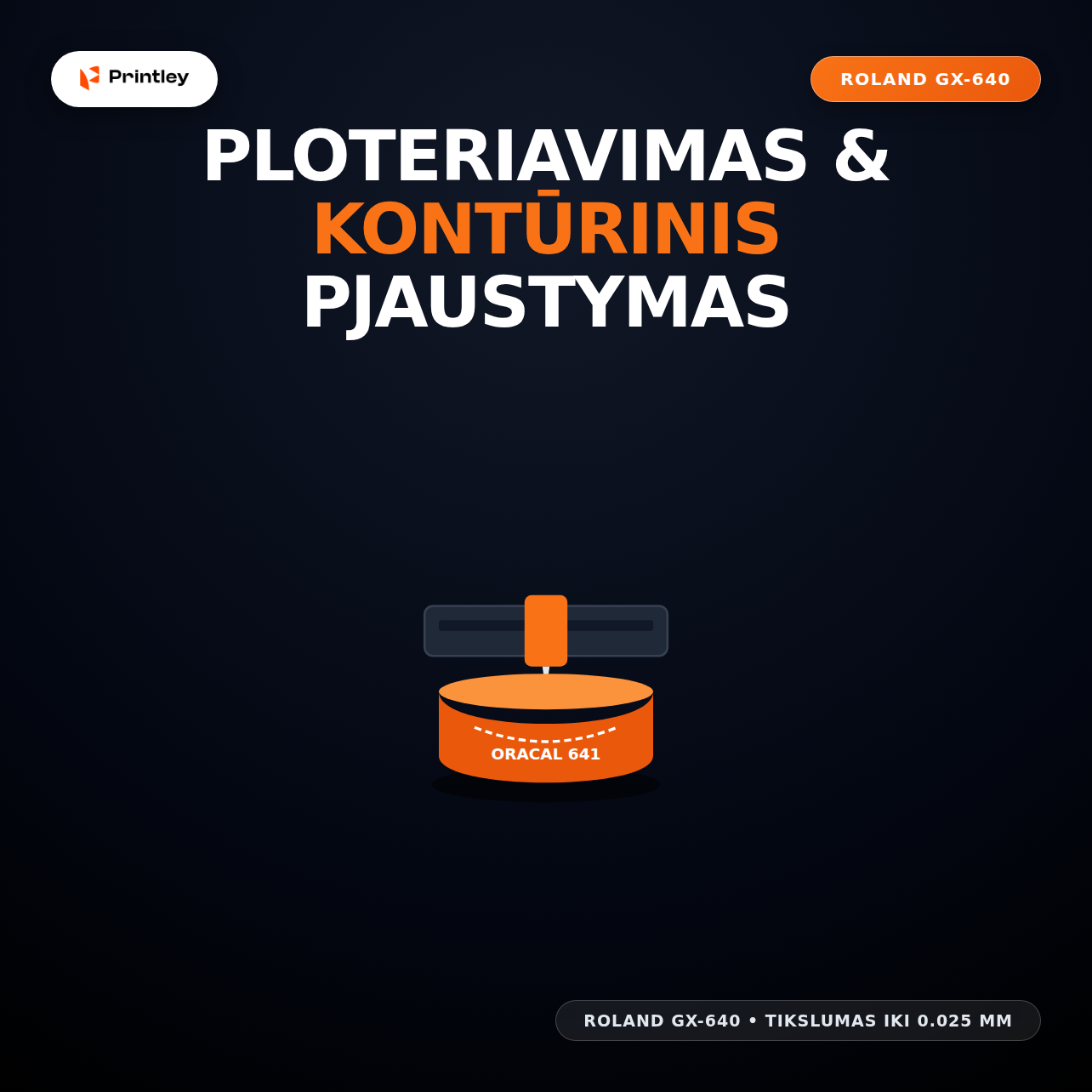 Ploteriavimas ir kontūrinis pjaustymas Oracal PVC plėvelė